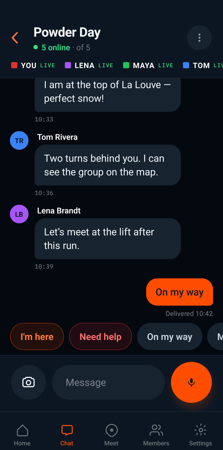 FriSki group chat for Powder Day, five online: Maya at the top of La Louve, Tom two turns behind, Lena suggesting the lift after this run, and your reply On my way, delivered. Quick replies I’m here, Need help and On my way sit above the message box.