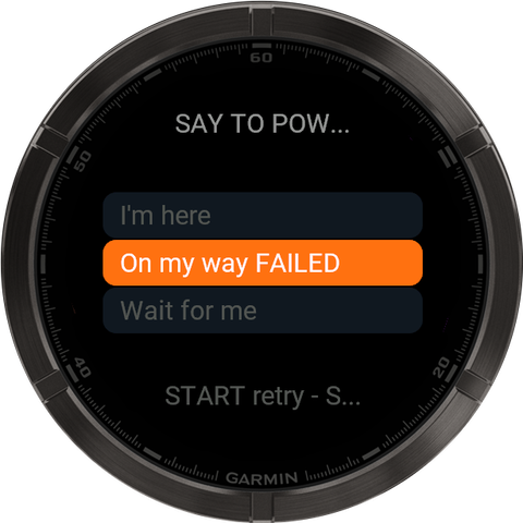 Garmin quick message marked FAILED, with START to retry. Nothing is shown as sent until the phone confirms it.
